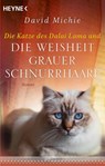 Die Katze des Dalai Lama und die Weisheit grauer Schnurrhaare - David Michie - 9783453705111