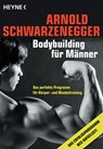 Bodybuilding für Männer - Arnold Schwarzenegger - 9783453879911