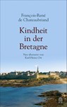 Kindheit in der Bretagne - Francois-René Chateaubriand - 9783455002942
