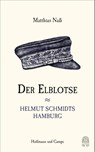 Der Elblotse - Matthias Naß - 9783455005394