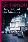 Maigret und die Tänzerin - Georges Simenon - 9783455007411