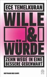 Wille und Würde - Ece Temelkuran - 9783455011692