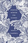 Fünfzig Wörter für Schnee - Nancy Campbell - 9783455011807