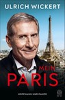 Mein Paris - Ulrich Wickert - 9783455012507
