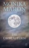 Die Überläuferin - Monika Maron - 9783455012767