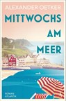 Mittwochs am Meer - Alexander Oetker - 9783455013177