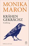 Krähengekrächz - Monika Maron - 9783455014891
