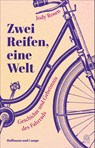Zwei Reifen, eine Welt - Jody Rosen - 9783455015744