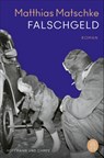 Falschgeld - Matthias Matschke - 9783455016369