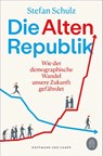 Die Altenrepublik - Stefan Schulz - 9783455016390