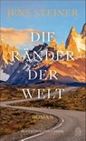 Die Ränder der Welt - Jens Steiner - 9783455017106