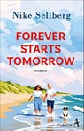 Forever Starts Tomorrow - Nike Sellberg - 9783455021752