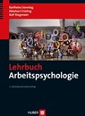 Lehrbuch Arbeitspsychologie - Karlheinz Sonntag ; Ekkehart Frieling ; Ralf Stegmaier - 9783456750026