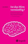 Ist das Hirn vernünftig? - Lutz Jäncke - 9783456756530