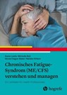 Chronisches Fatigue-Syndrom (ME/CFS) verstehen und managen - Karen Leslie ; Michelle Bull ; Nicola Clague-Baker - 9783456763712