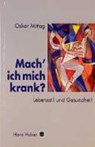 Mach' ich mich krank? - MITTAG,  Oskar - 9783456827995
