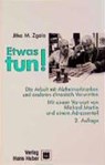 Etwas tun! - ZGOLA,  Jitka M. - 9783456833972