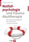 Notfallpsychologie und Trauma-Akuttherapie - GSCHWEND,  Gaby - 9783456850030