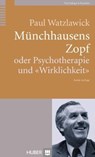 Münchhausens Zopf oder Psychotherapie und "Wirklichkeit" - Paul Watzlawick - 9783456850214