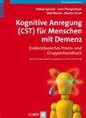 Kognitive Anregung (CST) für Menschen mit Demenz - Aimee Spector ; Lene Thorgrimsen ; Bob Woods ; Martin Orrell - 9783456851426