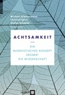 Achtsamkeit - Michael Zimmermann ; Christof Spitz ; Stefan Schmidt - 9783456851549