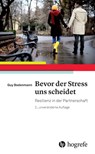 Bevor der Stress uns scheidet - Guy Bodenmann - 9783456856131