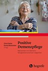 Positive Demenzpflege - Chris Clarke ; Emma Wolverson - 9783456858012