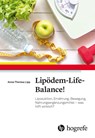 Lipödem-Life-Balance! - Anna-Theresa Lipp - 9783456860992