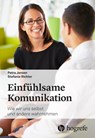 Einfühlsame Kommunikation - Petra Jansen ; Stefanie Richter - 9783456861302