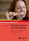 Mundgesundheit und Mundpflege - Thomas Gottschalck - 9783456861425