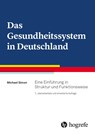 Das Gesundheitssystem in Deutschland - Michael Simon - 9783456861470