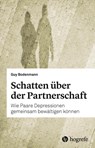 Schatten über der Partnerschaft - Guy Bodenmann - 9783456862125
