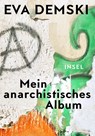 Mein anarchistisches Album - Eva Demski - 9783458178439