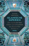 Islamische Imperien - Justin Marozzi - 9783458178699