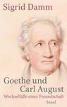 Goethe und Carl August - Sigrid Damm - 9783458178712