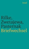 Briefwechsel - Boris Pasternak ; Rainer Maria Rilke ; Marina Zwetajewa - 9783458241324