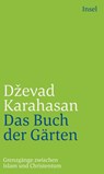 Das Buch der Gärten - Dzevad Karahasan - 9783458241959