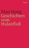 Geschichten vom Hulanfluß - Xiao Hong - 9783458243410
