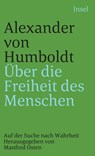 Über die Freiheit des Menschen - Alexander von Humboldt - 9783458342212