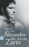 Alexandra - die letzte Zarin - Gunna Wendt - 9783458360209