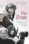 Die Erste - Barbara Sichtermann ; Ingo Rose - 9783458360445