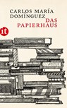 Das Papierhaus - Carlos María Domínguez - 9783458363798