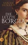 Die letzte Borgia - Sarah Dunant - 9783458364061