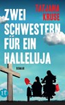 Zwei Schwestern für ein Halleluja - Tatjana Kruse - 9783458364962