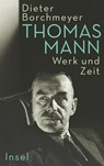 Thomas Mann - Dieter Borchmeyer - 9783458643418