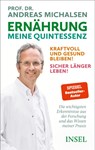 Ernährung. Meine Quintessenz - Andreas Michalsen - 9783458644729