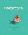 Mopsfisch - Clemens J. Setz - 9783458645009