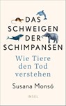 Das Schweigen der Schimpansen - Susana Monsó - 9783458645535
