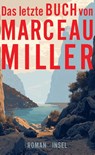 Das letzte Buch von Marceau Miller - Marceau Miller - 9783458645894