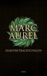 Selbstbetrachtungen - Marc Aurel - 9783458645900